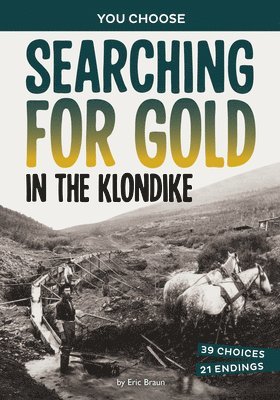 bokomslag Searching for Gold in the Klondike: A History-Seeking Adventure