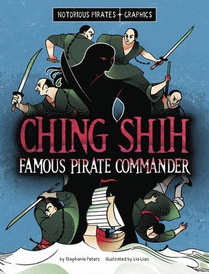 Stephanie Peters - Ching Shih, Famous Pirate Commander, Häftad