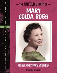 bokomslag The Untold Story of Mary Golda Ross: Pioneering Space Engineer