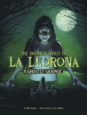 The Doomed Spirit of La Llorona: A Ghostly Graphic