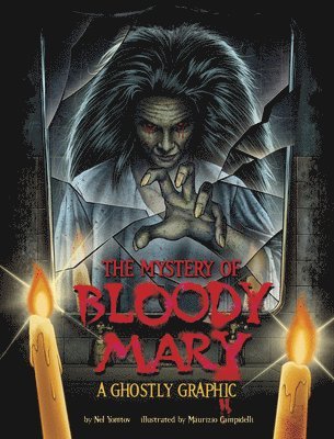 The Mystery of Bloody Mary: A Ghostly Graphic 1