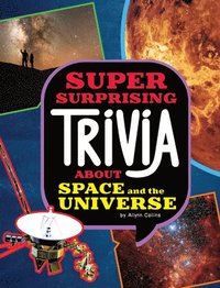 bokomslag Super Surprising Trivia about Space and the Universe