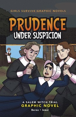 Emma Carlson Berne - Prudence Under Suspicion: A Salem Witch Trial Graphic Novel, Inbunden