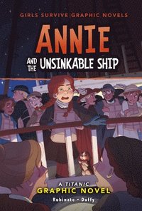 bokomslag Annie and the Unsinkable Ship: A Titanic Graphic Novel