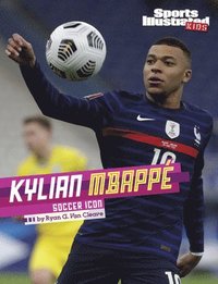 bokomslag Kylian Mbappé: Soccer Icon