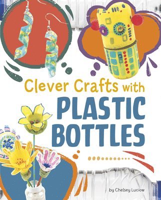 Clever Crafts with Plastic Bottles 1