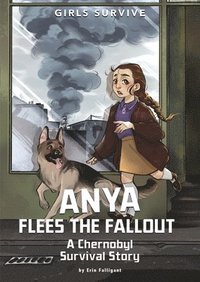 bokomslag Anya Flees the Fallout: A Chernobyl Survival Story