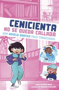 bokomslag Cenicienta No Se Queda Callada: Una Novela Gráfica Poco Tradicional