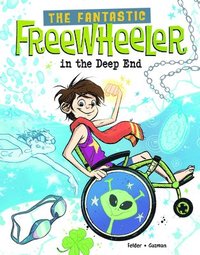 bokomslag The Fantastic Freewheeler in the Deep End: A Graphic Novel