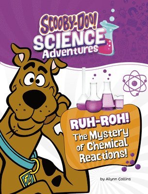 Ruh-Roh! the Mystery of Chemical Reactions!: A Scooby-Doo! Science Adventure 1