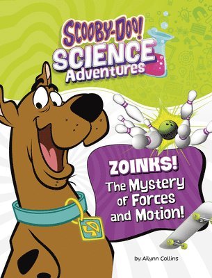 bokomslag Zoinks! the Mystery of Forces and Motion: A Scooby-Doo! Science Adventure