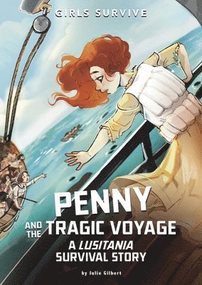 Penny and the Tragic Voyage: A Lusitania Survival Story 1