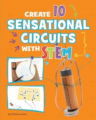 Create 10 Sensational Circuits with Stem 1