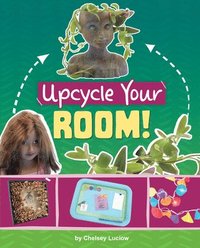 bokomslag Upcycle Your Room!