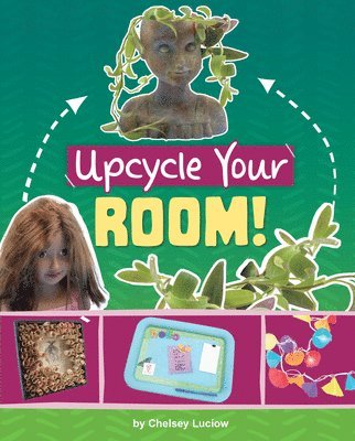 bokomslag Upcycle Your Room!