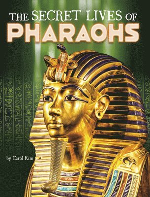 Carol Kim, Cleo Kim - The Secret Lives of Pharaohs, Häftad