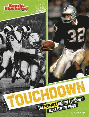 Allan Morey - Touchdown: The Science Behind Football's Most Daring Plays, Inbunden