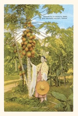 Vintage Journal Senorita with Papaya Tree, Southern Texas 1
