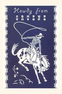 bokomslag Vintage Journal Howdy from Gruene, Rodeo Rider