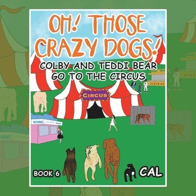 Oh! Those Crazy Dogs ! 1