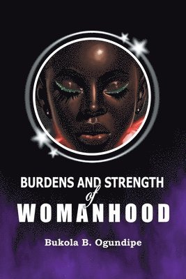 bokomslag Burdens and Strength of Womanhood