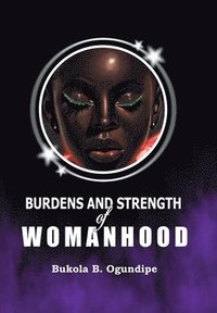 bokomslag Burdens and Strength of Womanhood