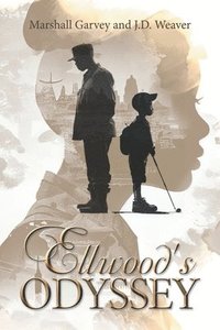 bokomslag Ellwood's Odyssey