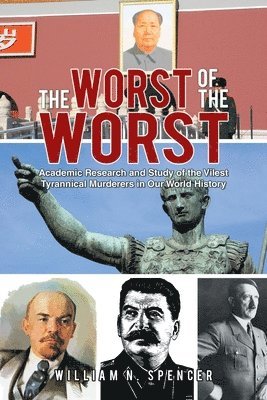 William N Spencer, William N. Spencer - Worst of the Worst, Häftad