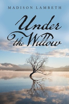 Under the Willow