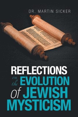 bokomslag Reflections on the Evolution of Jewish Mysticism