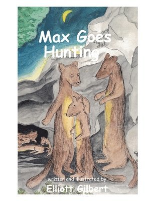 Max Goes Hunting 1