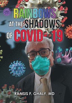 Rainbows at the Shadows of Covid- 19