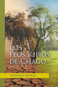 bokomslag Los Feos Ripios De Chago