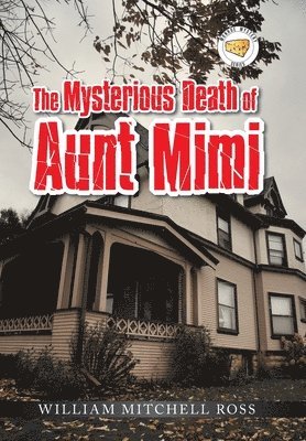 The Mysterious Death of Aunt Mimi 1