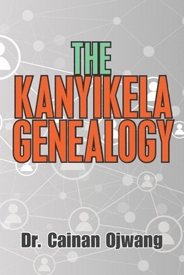 bokomslag The Kanyikela Genealogy