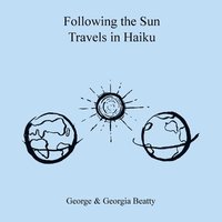 bokomslag Following the Sun Travels in Haiku