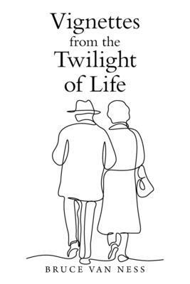 Vignettes from the Twilight of Life 1