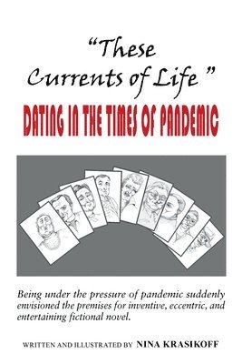 bokomslag &quot;These Currents of Life &quot; or Dating in the Times of Pandemic