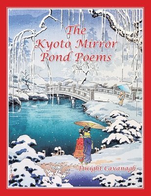 The Kyoto Mirror Pond Poems 1