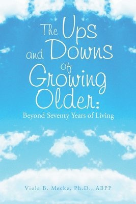 bokomslag The Ups and Downs of Growing Older