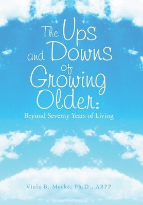 bokomslag The Ups and Downs of Growing Older