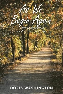 Doris Washington - As We Begin Again, Häftad