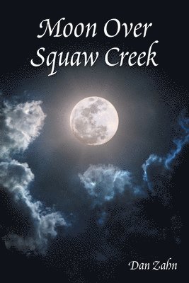 bokomslag Moon over Squaw Creek