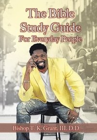 bokomslag The Bible Study Guide for Everyday People