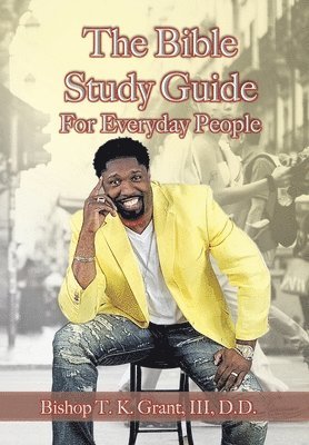 The Bible Study Guide for Everyday People 1