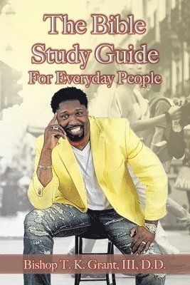 bokomslag The Bible Study Guide for Everyday People