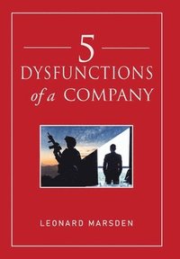bokomslag 5 Dysfunctions of a Company