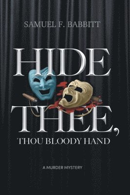 bokomslag Hide Thee, Thou Bloody Hand