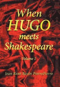 bokomslag When Hugo Meets Shakespeare
