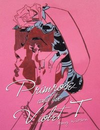 bokomslag Primrose and the Violet T